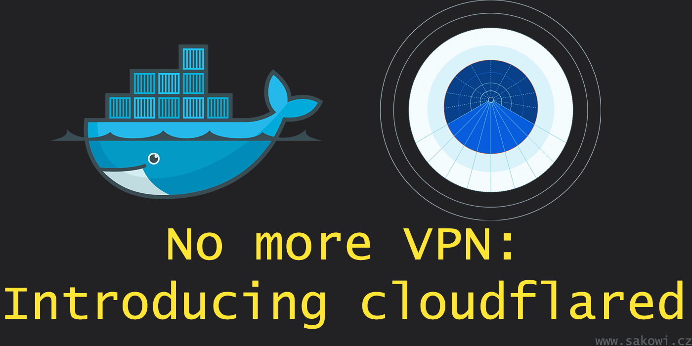 No more VPN. Introducting Cloudflare Tunnel